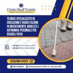 Iscrizioni aperte al nuovo Corso per Tecnico specializzato in educazione e riabilitazione in orientamento, mobilità e autonomia personale per disabili visivi